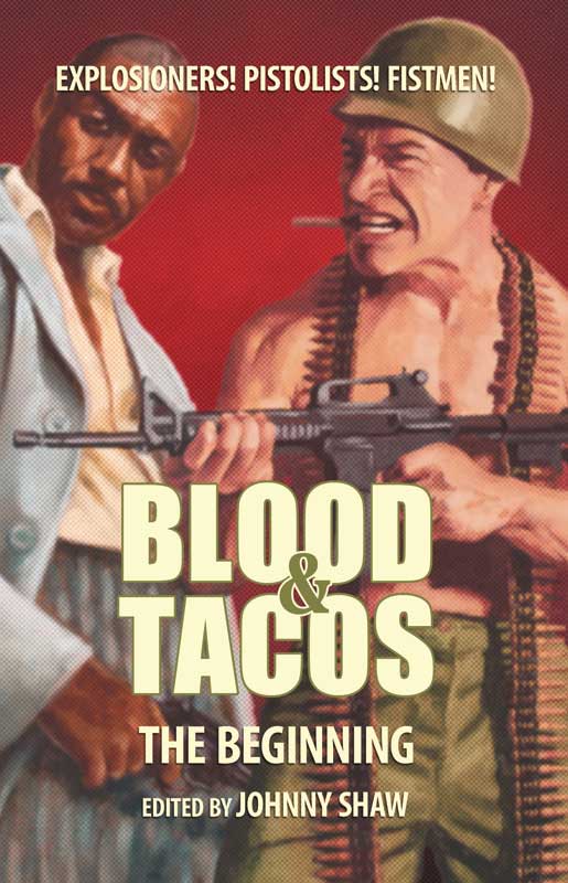 Blood & Tacos: The Beginning